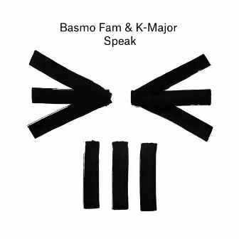 Speak by Basmo Fam