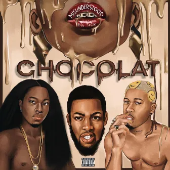 Chocolat by Big Sick