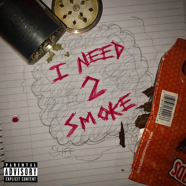 I Need 2 Smoke