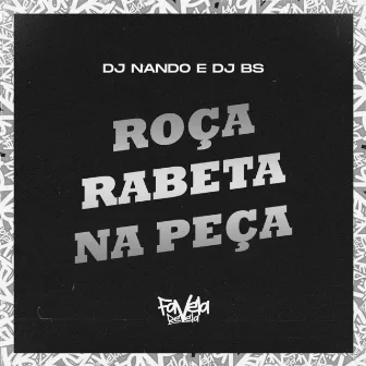 Roça Rabeta na Peça by dj bs