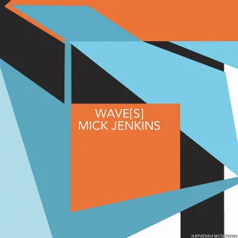 Wave[s] by Mick Jenkins