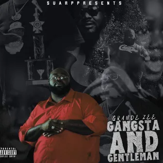 Gangsta and Gentleman by Grande Zee