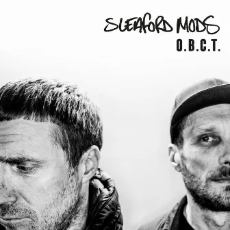 O.B.C.T by Sleaford Mods