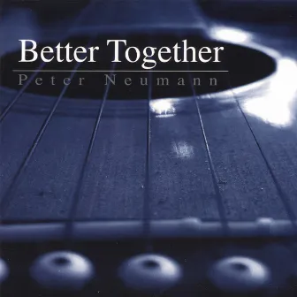 Better Together by Peter Neumann