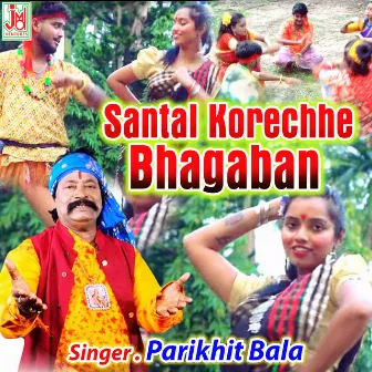 Santal Korechhe Bhagaban (Bengali) by Parikhit Bala