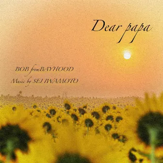 Dear Papa by BOB