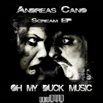 Scream EP by Andreas Cano