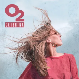 O2 by Caterina Cropelli