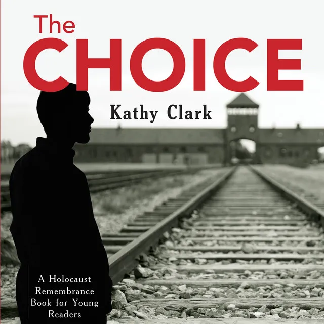 Chapter 33 - The Choice - The Holocaust Remembrance Series for Young Readers, Book 15