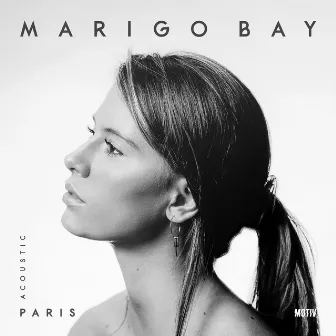 Paris (Acoustic) by Marigo Bay