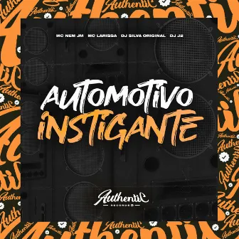 Automotivo Instigante by DJ Silva Original