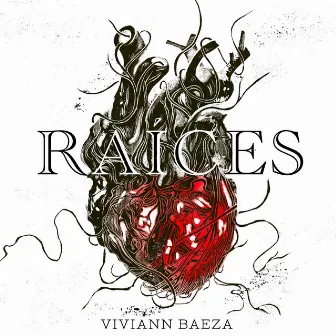 Raíces by Viviann Baeza