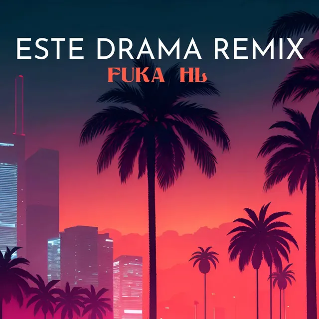 Este drama - Remix