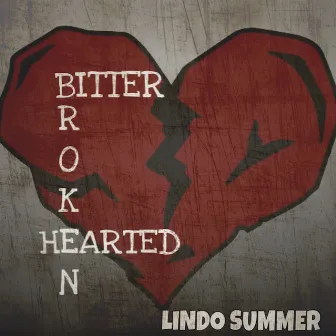 Bitter Broken Hearted by Unknown Artist