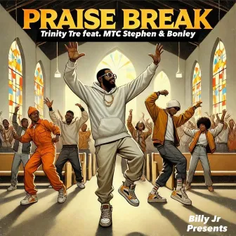 Praise Break by Trinity Tre