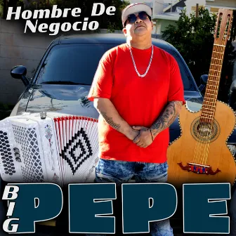 Hombre de Negocio by Big Pepe