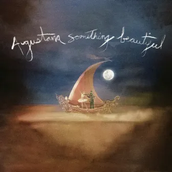 Something Beautiful by Augustana