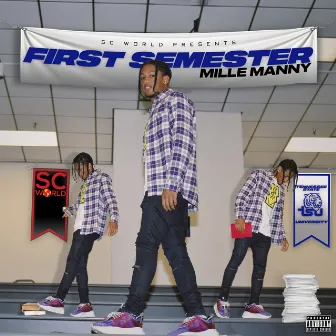 FIRST SEMESTER by Mille Manny