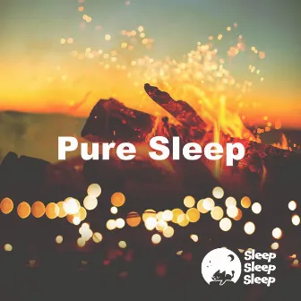 Pure Sleep by Sleep Sleep Sleep