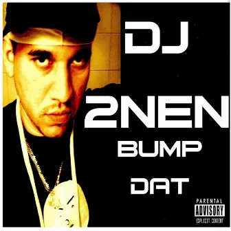 Bump Dat (feat. Afrika Baby Bam, Rena & Moetive) by DJ 2nen