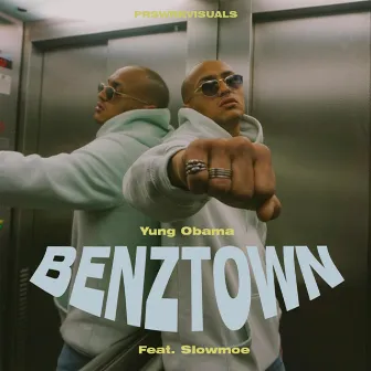 Benztown by Yung Obama