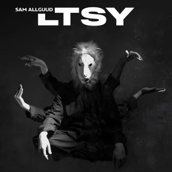 L.T.S.Y by Sam allguud