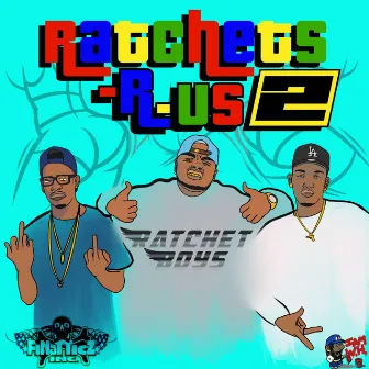 Ratchets R'us 2 by Finatticz