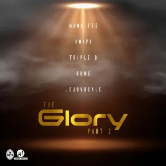 The Glory, Pt. 2 by Mama Tee