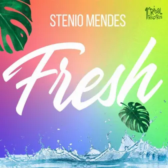 Fresh by Stenio Mendes