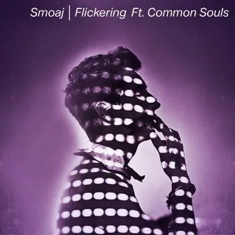 Flickering by Smoaj