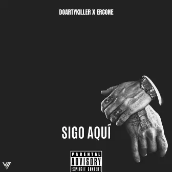 Sigo Aquí by Doartykiller