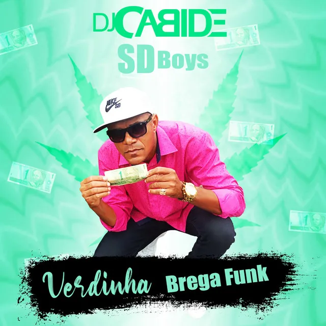 Verdinha ( Brega Funk )