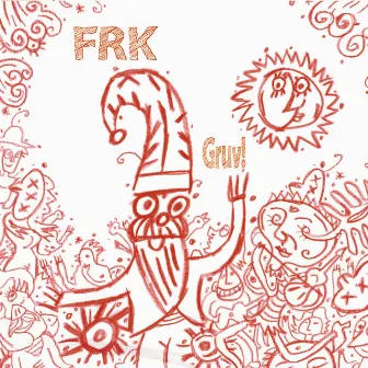 Gruv! by FRK