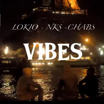 VIBES by Chabs