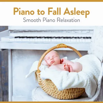 Piano to Fall Asleep: Smooth Piano Relaxation by Mika Ota