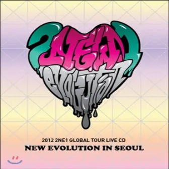 2012 2NE1 Global Tour Live New Evolution in Seoul by 2NE1