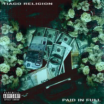 Paid in Full by Tiago Religion