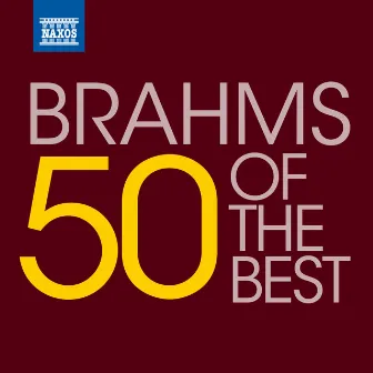 50 of the Best: Brahms by Andrew Constantine