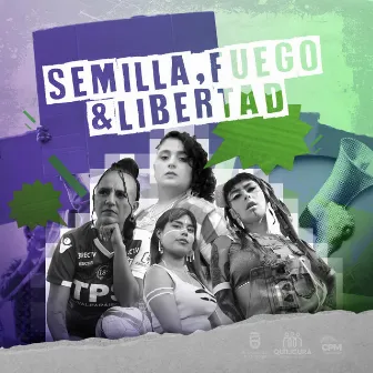 Semilla, Fuego y Libertad by Nina Inti