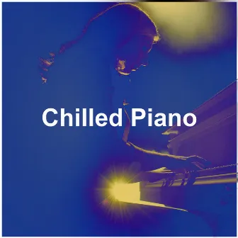 Chilled Piano by Piano Tranquil