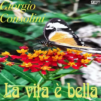 La vita è bella by Giorgio Consolini