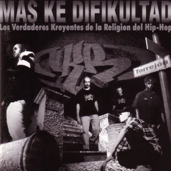 Más ke difikultad by Los Verdaderos Kreyentes de la Religión del Hip Hop