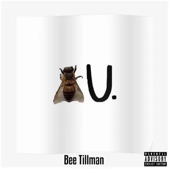 Bee U by Bee Tilllman