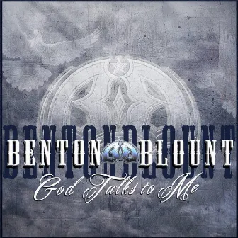 God Talks to Me by Benton Blount