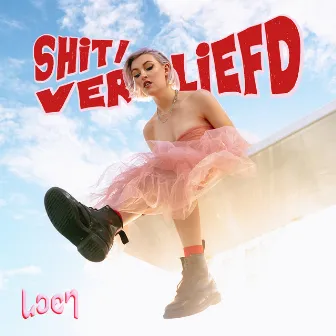 Shit / Verliefd by Loen