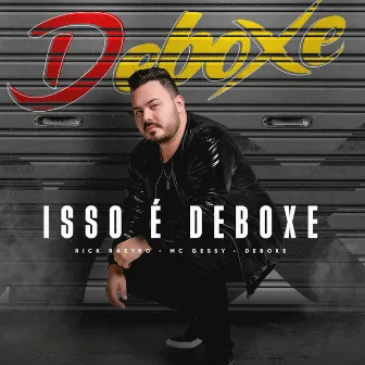 Isso é Deboxe by Deboxe