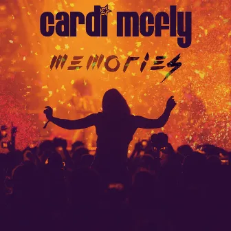 Memories by Cardi McFly