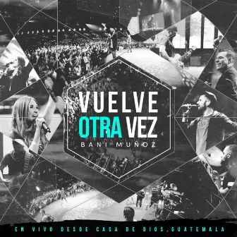 Vuelve Otra Vez (En Vivo) by Bani Muñoz