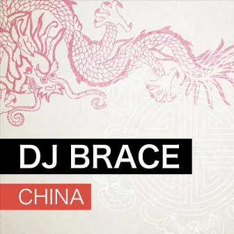 China by DJ Brace