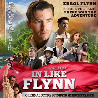 In Like Flynn (Original Motion Picture Soundtrack) by David Hirschfelder